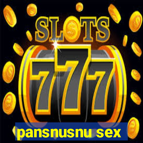 pansnusnu sex